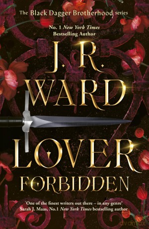 Lover Forbidden (Black Dagger Brotherhood: Prison Camp) - J.R Ward [KSIĄŻKA]