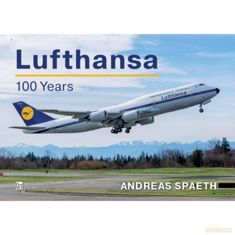 Lufthansa: The Complete History; - Snareas Spaeth [KSIĄŻKA]