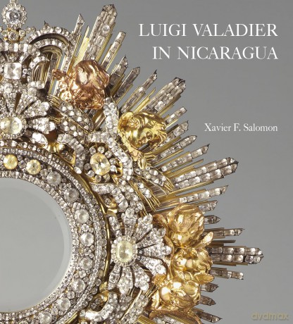 Luigi Valadier in Nicaragua - Xavier F Salomon [KSIĄŻKA]