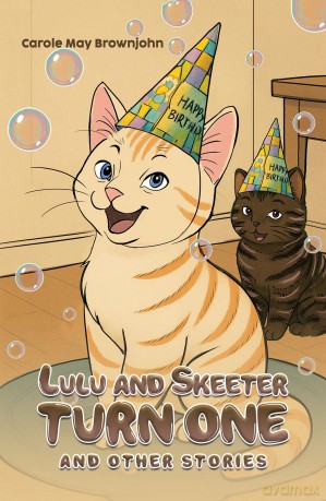 Lulu and Skeeter Turn One: And other stories - Carole Ma Brownjohn [KSIĄŻKA]