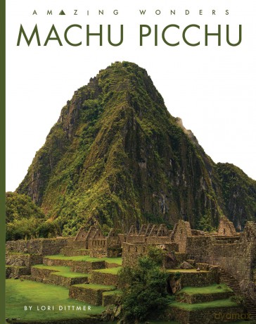 Machu Picchu (Amazing Wonders) - Lori Dittmer [KSIĄŻKA]