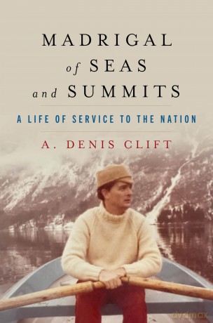 Madrigal of Seas and Summits: A Life of Service to the Nation [KSIĄŻKA]