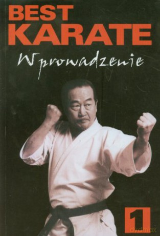 Best karate 1. Wprowadzenie [KSIĄŻKA]