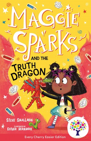 Maggie Sparks and the Truth Dragon: Accessible Easier Edition, Includes Visual and Audio Glossaries Perfect for SEND readers! (Easier Maggie Sparks) - No Author Stated [KSIĄŻKA]