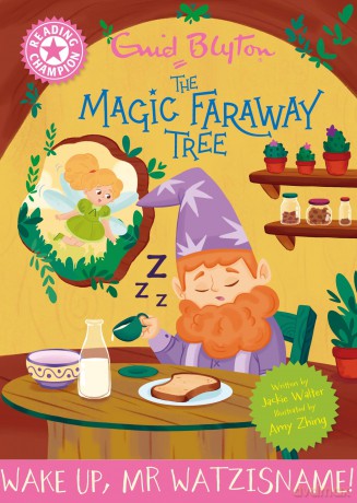 Magic Faraway Tree: Wake Up, Mr Watzisname!: Pink Band 1 (Reading Champion) - Jackie Walter [KSIĄŻKA]
