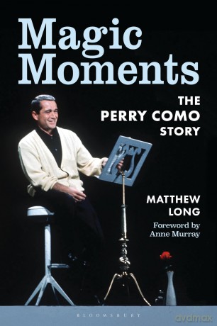 Magic Moments: The Perry Como Story - Matthew Long [KSIĄŻKA]