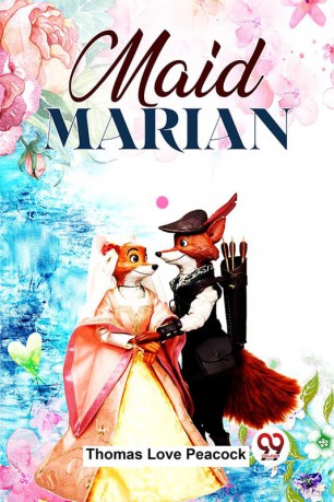 Maid Marian - Thomas Love Peacock [KSIĄŻKA]