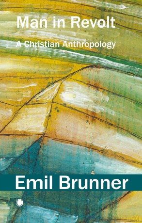 Man in Revolt: A Christian Anthropology [KSIĄŻKA]