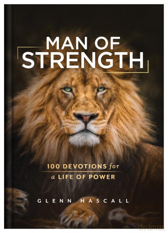 Man of Strength: 100 Devotions for a Life of Power [KSIĄŻKA]
