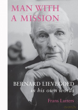 Man with a Mission: Bernard Lievegoed in His Own Words - Frans Lutters [KSIĄŻKA]