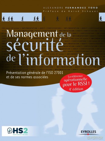 Management de la sécurité de l'information: Présentation générale de l'ISO 27001 et de ses normes associées - Une référence opérationnelle pour le RSSI - Toro, Ale Fernandez [KSIĄŻKA]