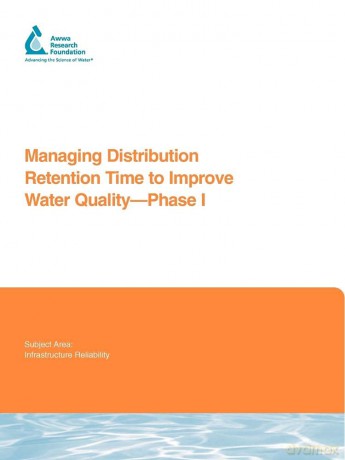Managing Distribution Retention Time to Improve Water Quality (Water Research Foundation Report Series) - Malcolm J. Brandt [KSIĄŻKA]