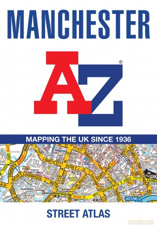 Manchester A-Z Street Atlas: Accurate street map for easy navigation (A5) - A-Z Maps [KSIĄŻKA]