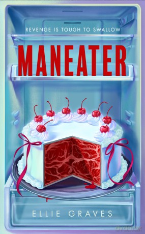 Maneater: The gory new horror for fans of THE MENU - Ellie Graves [KSIĄŻKA]