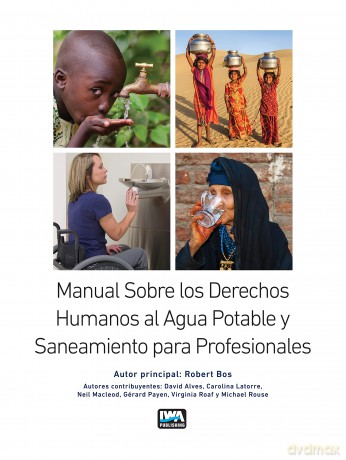 Manual Sobre los Derechos Humanos al Agua Potable y Saneamiento para Profesionales - Robert Bos [KSIĄŻKA]