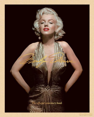 Marilyn Monroe 100: The Official Centenary Book (The Marilyn Monroe Collection) - Acc Art Books (Ed) [KSIĄŻKA]