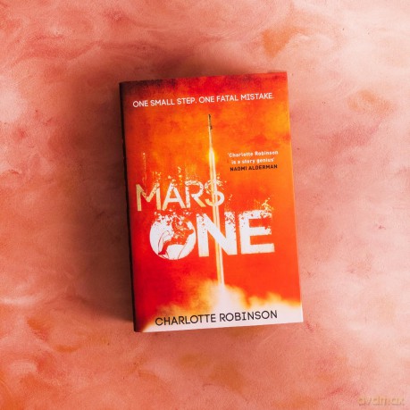 Mars One: An explosive, race-against-time thriller for readers of Project Hail Mary - Charlotte Robinson [KSIĄŻKA]