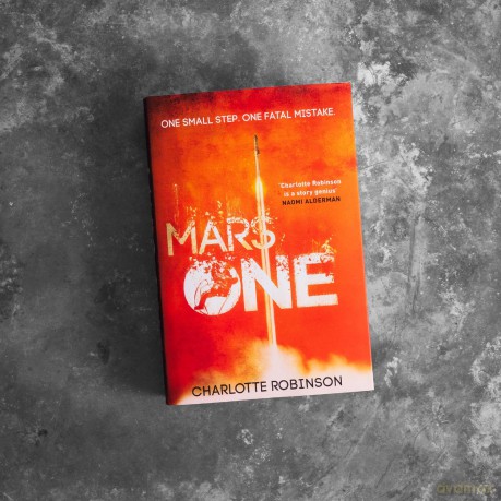 Mars One: An explosive, race-against-time thriller for readers of Project Hail Mary - Charlotte Robinson [KSIĄŻKA]