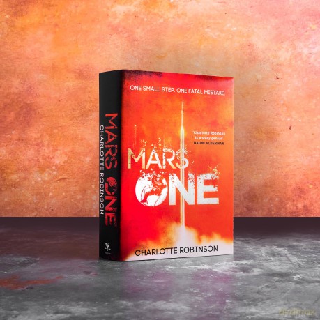 Mars One: An explosive, race-against-time thriller for readers of Project Hail Mary - Charlotte Robinson [KSIĄŻKA]