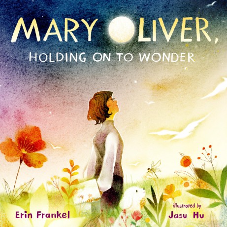 Mary Oliver, Holding on to Wonder - Erin Frankel [KSIĄŻKA]
