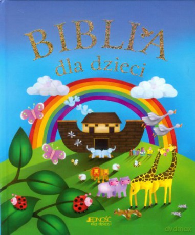 Biblia dla dzieci [KSIĄŻKA]