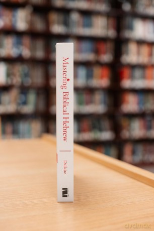 Mastering Biblical Hebrew: A Living Language Grammar - Dallaire Helene [KSIĄŻKA]