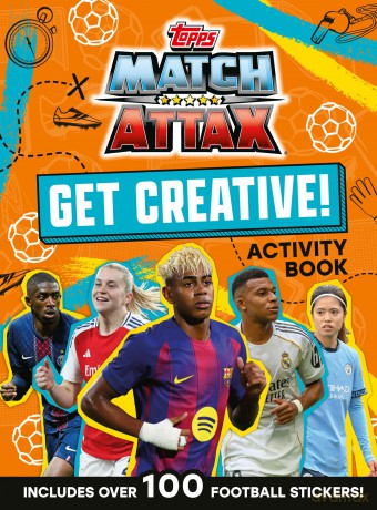 Match Attax Get Creative Sticker Activity Book: Unleash your footy fandom and action-packed imagination with fun activities! New for 2026, the perfect gift for kids that love the world of football! - Match Attax [KSIĄŻKA]