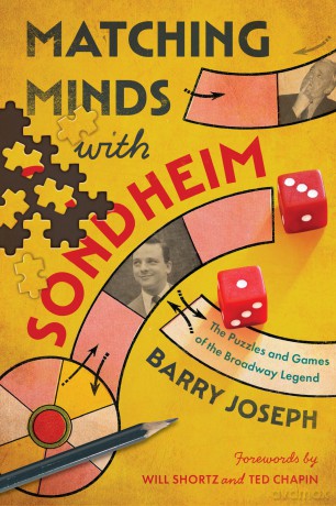 Matching Minds with Sondheim: The Puzzles and Games of the Broadway Legend - Barry Joseph [KSIĄŻKA]