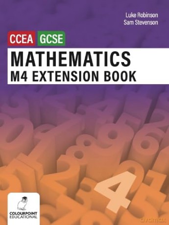 Mathematics M4 Extension Book for CCEA GCSE Level - Luke Robinson [KSIĄŻKA]