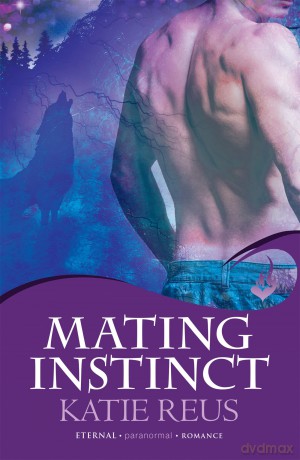 Mating Instinct: Moon Shifter Book 3 - Katie Reus [KSIĄŻKA]