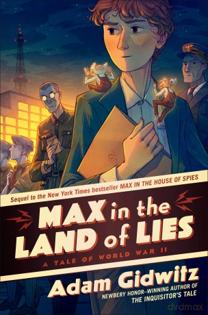 Max in the Land of Lies: A Tale of World War II (Operation Kinderspion) - Adam Gidwitz [KSIĄŻKA]