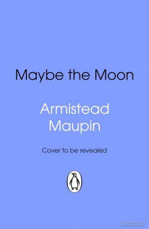 Maybe The Moon - Armistead Maupin [KSIĄŻKA]