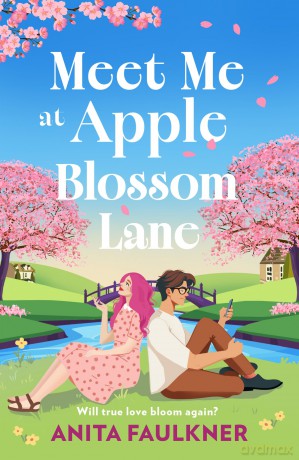 Meet Me at Apple Blossom Lane: Don't miss this brand-new, swoon-worthy second chance romance for fans of Laurie Gilmore arriving in spring 2026. - Faulkner. Anita [KSIĄŻKA]