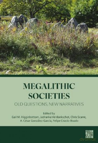 Megalithic Societies: Old Questions, New Narratives - Gail M Higginbottom [KSIĄŻKA]