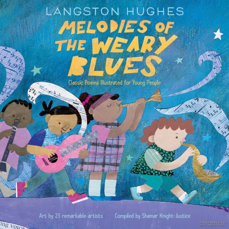 Melodies of The Weary Blues: Classic Poems Illustrated for Young People - Hughes Langston [KSIĄŻKA]
