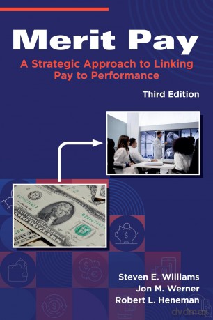 Merit Pay: A Strategic Approach to Linking Pay to Performance - Steven E. Williams [KSIĄŻKA]