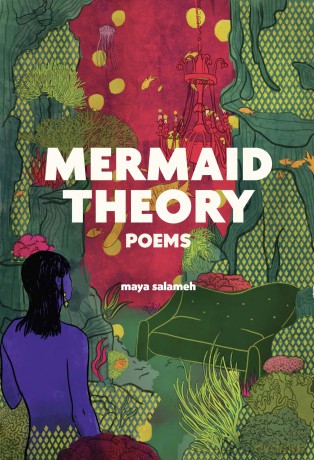 Mermaid Theory: Poems - Maya Sa Salameh [KSIĄŻKA]