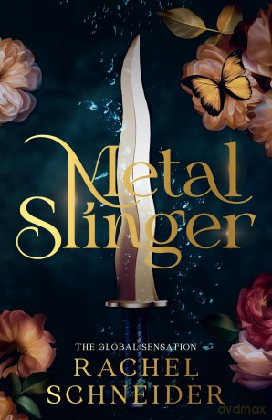 Metal Slinger: The instant Sunday Times bestseller and must-read romantasy that broke BookTok! (Fire and Metal) - Rachel Schneider [KSIĄŻKA]