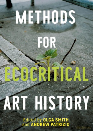 Methods for Ecocritical Art History - Olga (Ed) Smith [KSIĄŻKA]