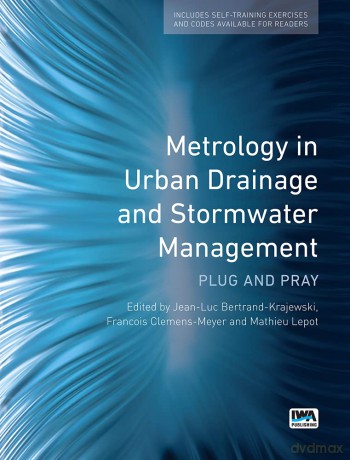 Metrology in Urban Drainage: Plug and pray - Francois (E Clemens [KSIĄŻKA]