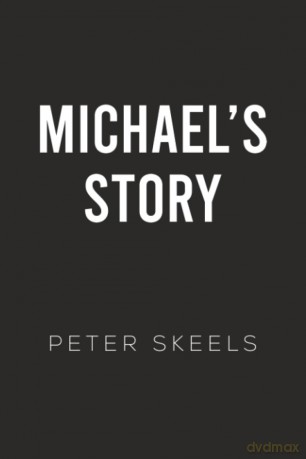 Michael's Story - Peter Skeels [KSIĄŻKA]