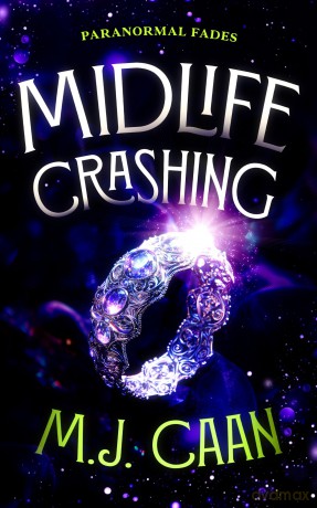 Midlife Crashing: Half Moon Bay Witches: 1 (Paranormal Fades) - M.J. Caan [KSIĄŻKA]