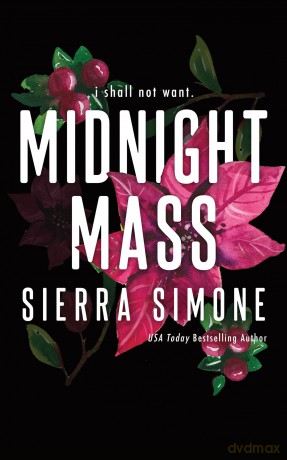 Midnight Mass: A Steamy Priest Novella (Priest Book 1.5) - Sierra Simone [KSIĄŻKA]