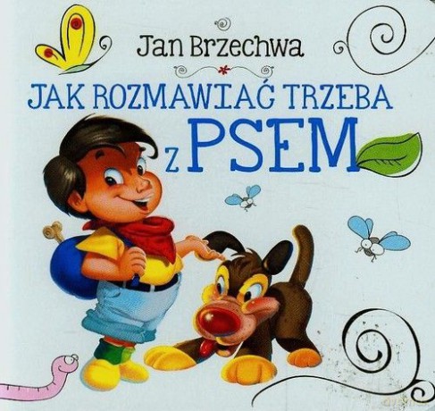 Biblioteczka niedźwiadka. Jak rozmawiać trzeba z psem [KSIĄŻKA]