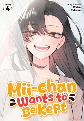 Mii-chan Wants to Be Kept Vol. 4 - Waka Takase [KSIĄŻKA]