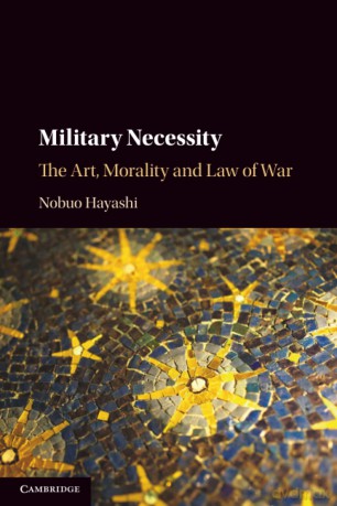 Military Necessity: The Art, Morality and Law of War - Hayashi Nobuo [KSIĄŻKA]
