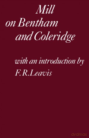 Mill on Bentham and Coleridge - Leavis, [KSIĄŻKA]