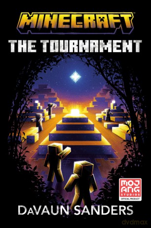 Minecraft: The Tournament: An Official Minecraft Novel - Davaun Sanders [KSIĄŻKA]