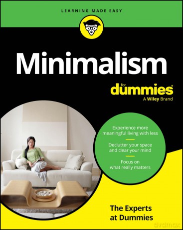 Minimalism For Dummies - Experts At Dummies [KSIĄŻKA]