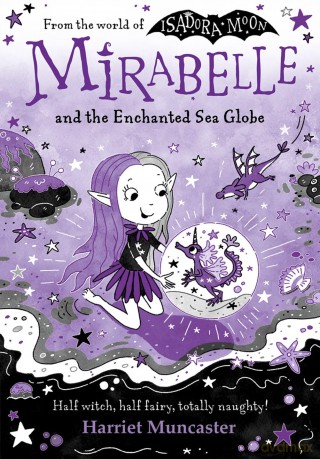 Mirabelle and the Enchanted Sea Globe - Harriet Muncaster [KSIĄŻKA]